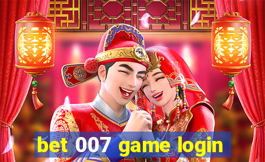 bet 007 game login